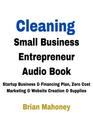 cover image of Cleaning Small Business Entrepreneur Audio Book